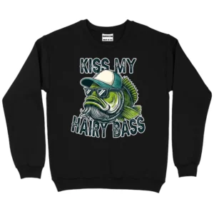 Kiss My Hairy Bass Sweatshirt - Black