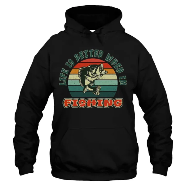 Life Is Better When Im Fishing Hoodie - Black