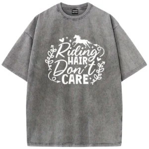 Riding Hair Don't Care Washed Tshirts